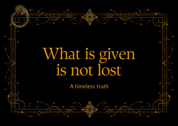 What is given is not lost - Allegedly Enlightened